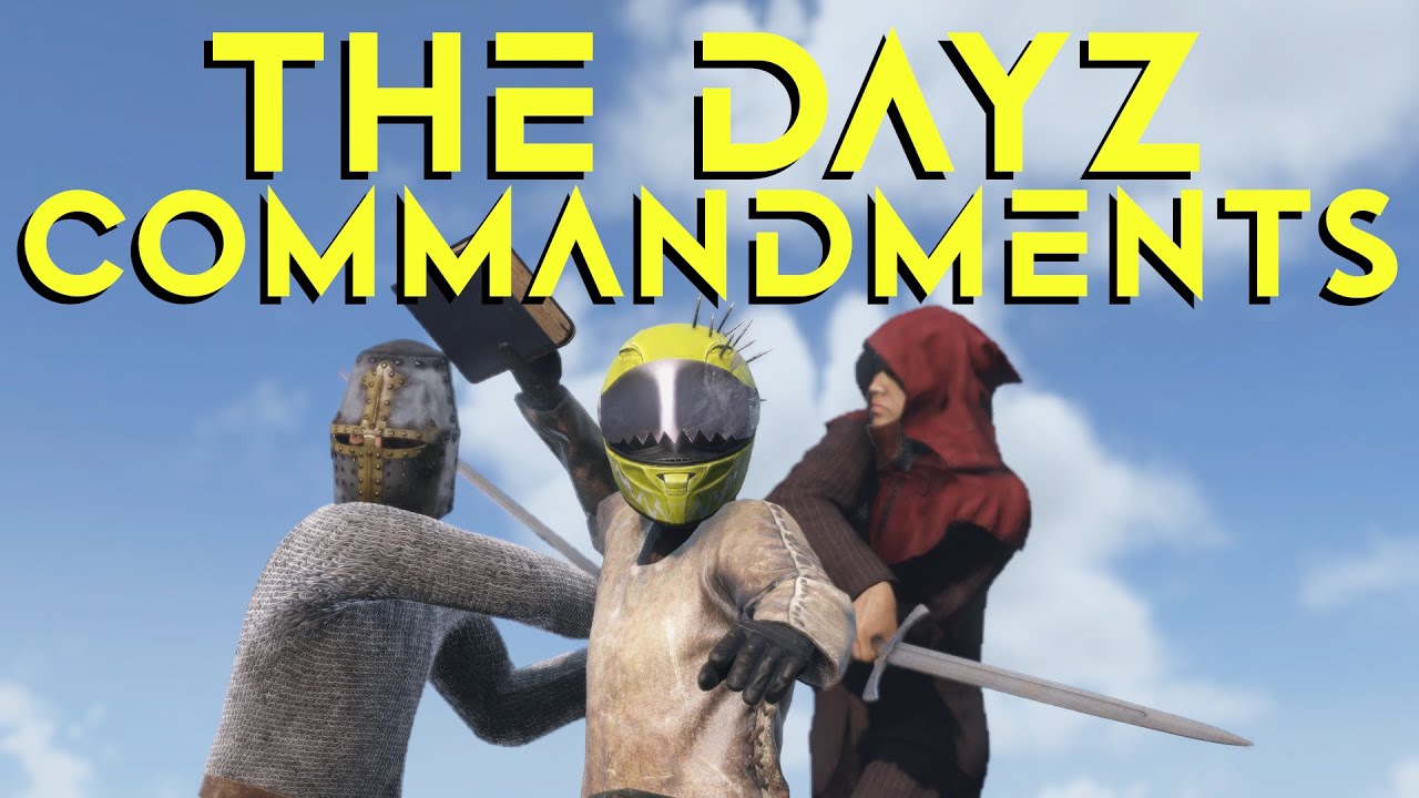 Заповеди DayZ — правила страны беззакония