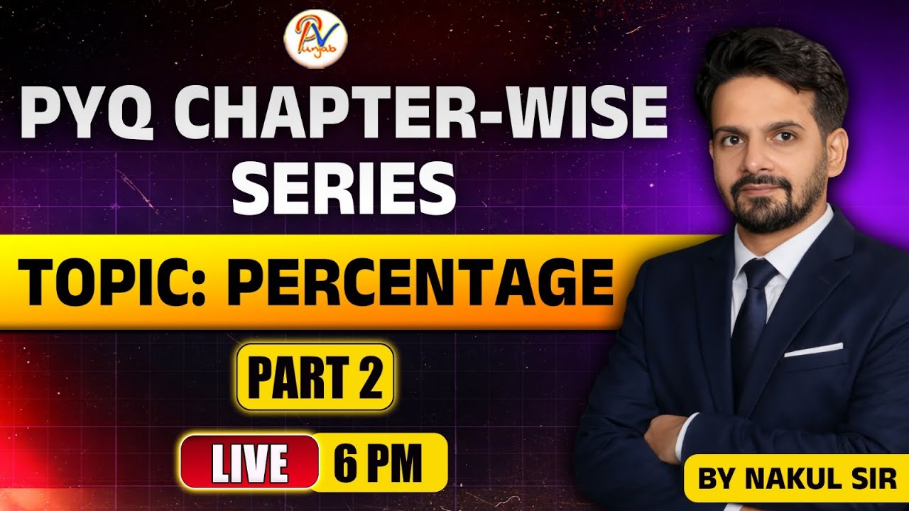 Class-02: Percentage (Part-2) by Nakul Sir