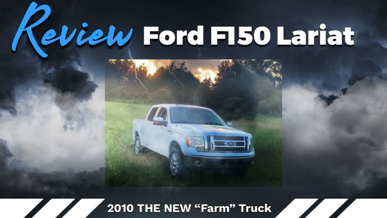 2010 Ford F150 Lariat 4x4 REVIEW | NEW to us “farm truck”