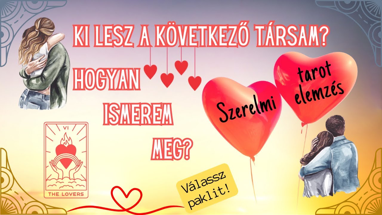 Ki lesz a következő társam?💕🔮Hogyan ismerem meg?🌹Szerelmi tarot elemzés💌Pakliválasztós🎁