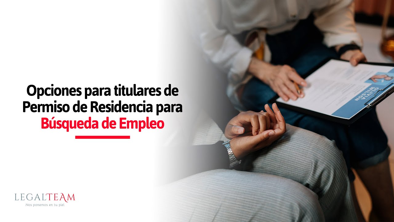 Opciones para titulares de un Permiso de Residencia para la Búsqueda de Empleo