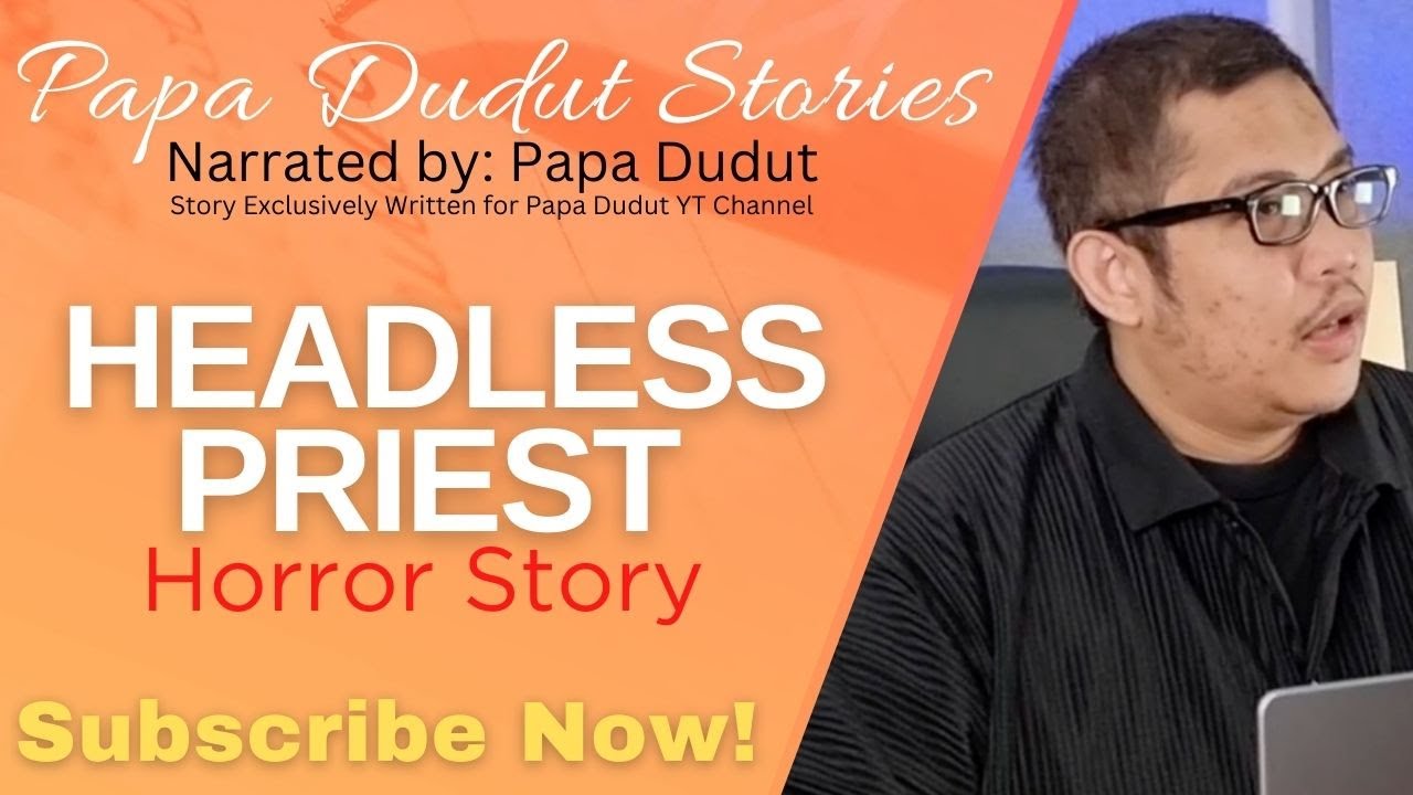 HEADLESS PRIEST | RILEY | PAPA DUDUT STORIES HORROR