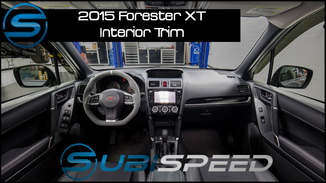 Subispeed - 2015 Forester XT Interior Trim