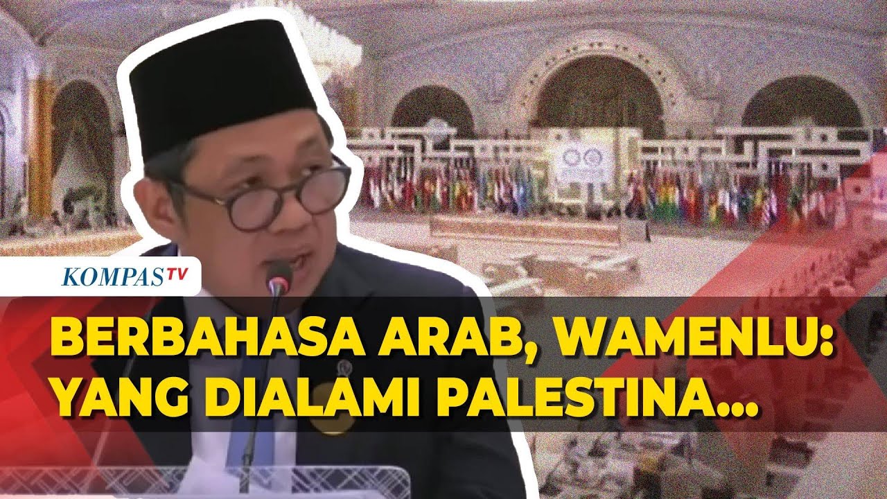 [FULL] Pidato Wamenlu Anis Matta Berbahasa Arab di KTT Luar Biasa OKI: Soroti Kemerdekaan Palestina