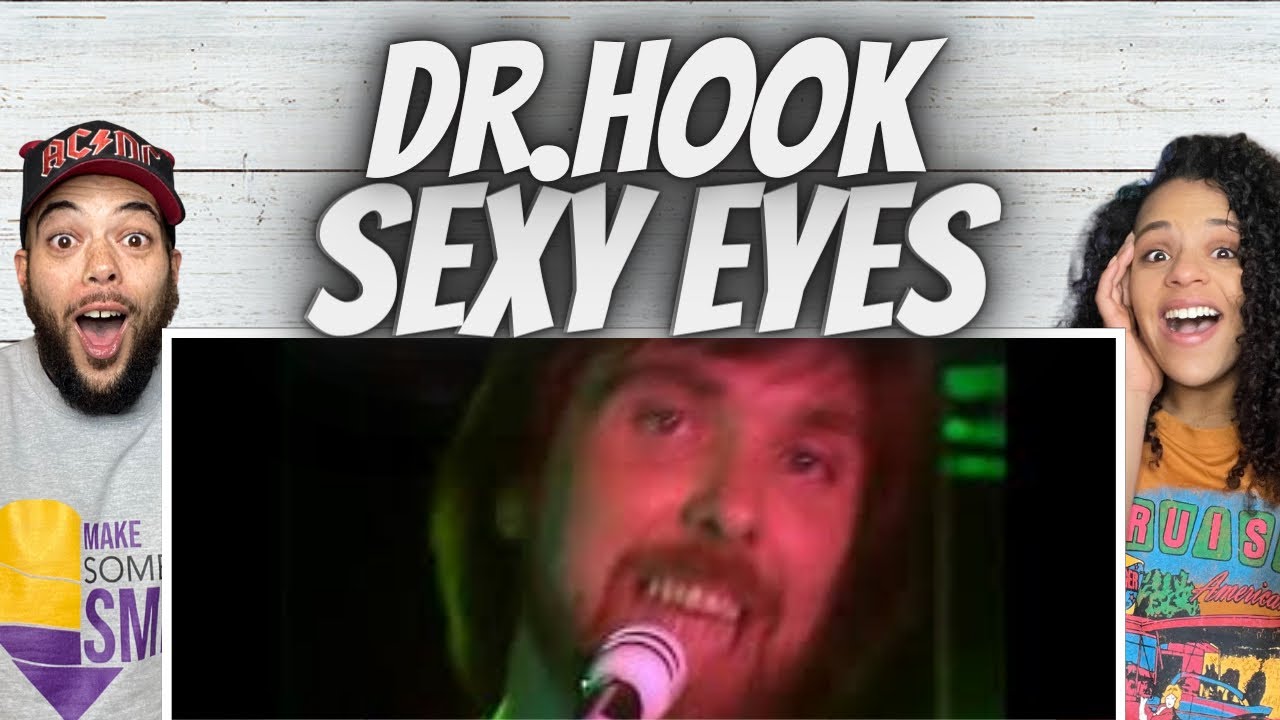 OHH WEE!| FIRST TIME HEARING Dr. Hook -  Sexy Eyes REACTION