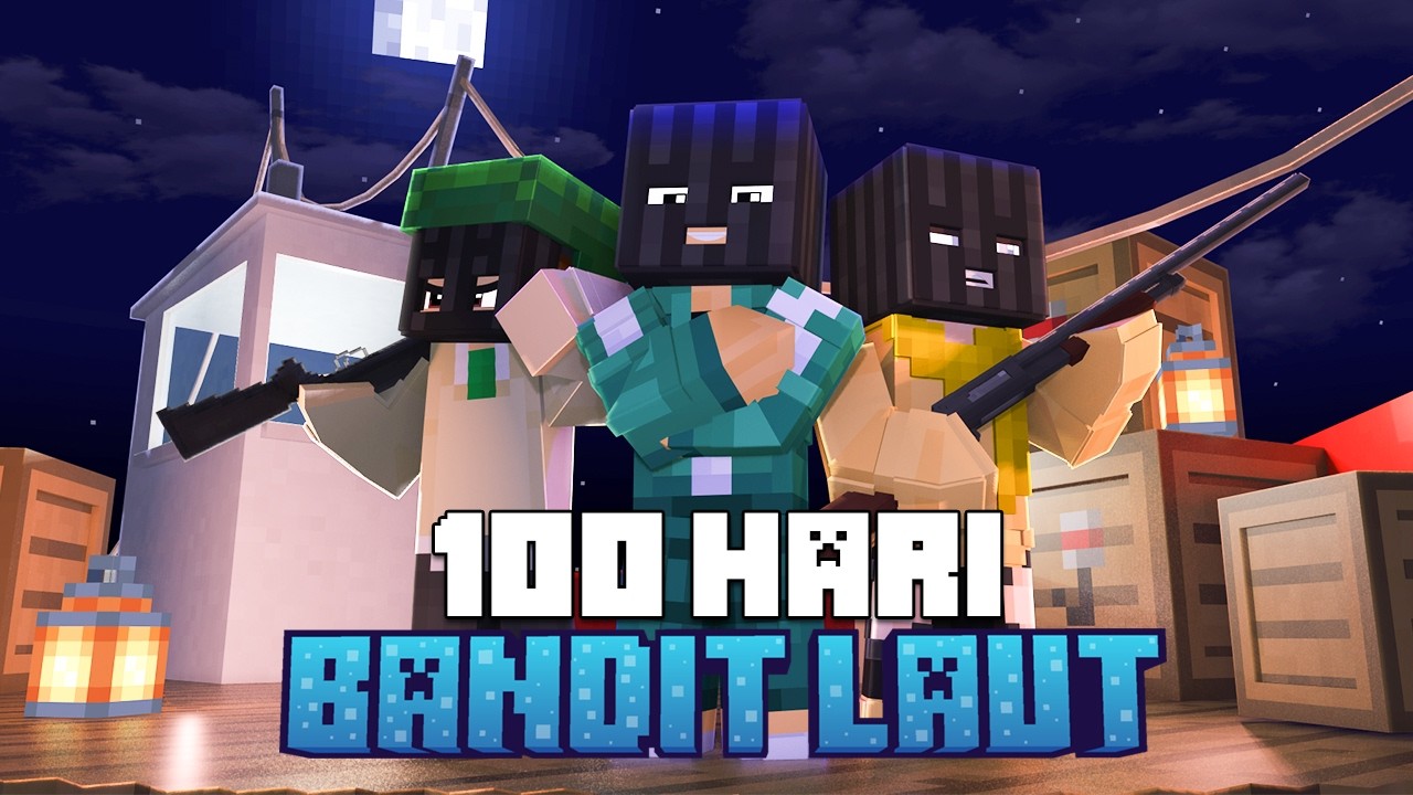 100 Hari Bandit Laut Minecraft (ft.@Paupauu @Pabiyan )