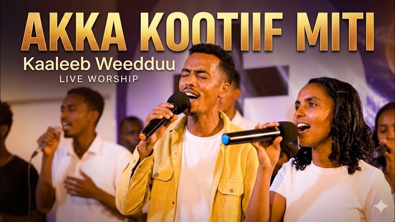 kaleb wedu  Akka kooti miti#new #addisuu Waayimaa#liveworship