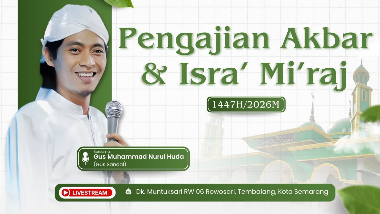 Pengajian Akbar & Isra' Mi'raj bersama Gus Huda