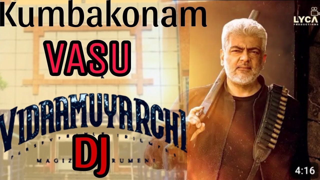 Vidaamuyarchi Kumbakonam vasu theatre celebration 🎉🥳🎉🥳🎉🥳 KADAVULE AJITHU...            #ajithkumar