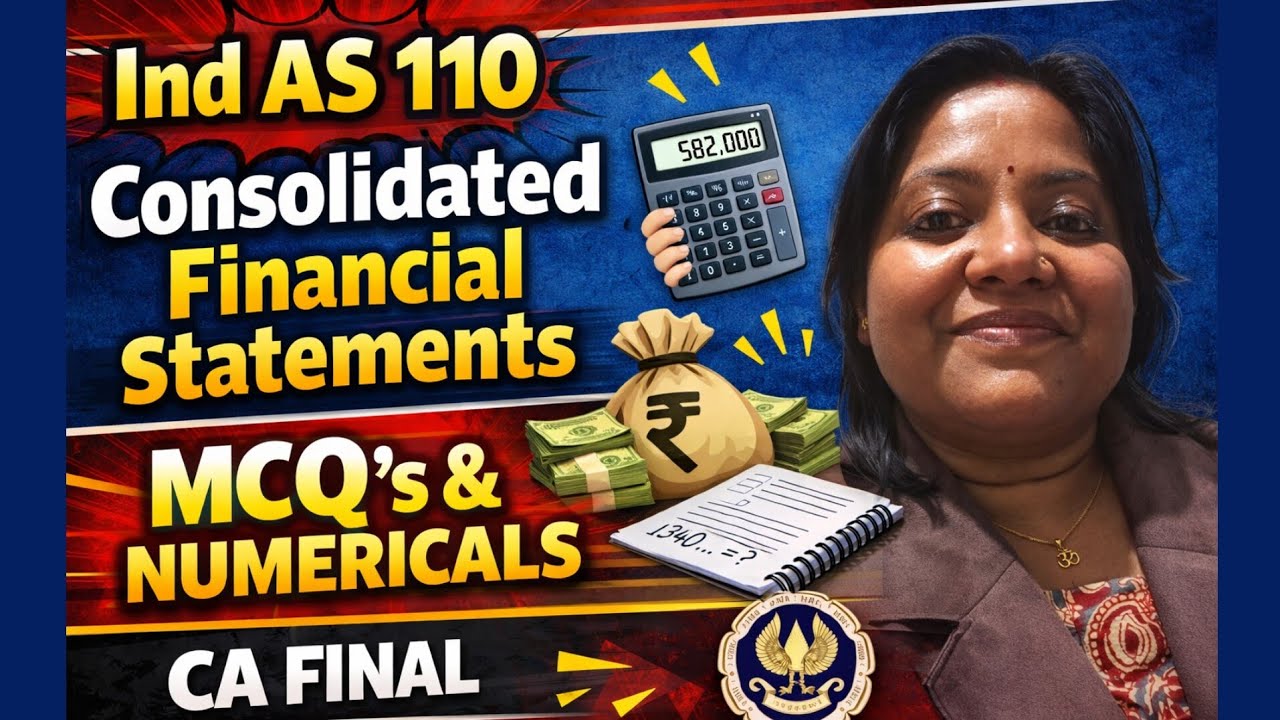 IND AS 110 MCQs & Numericals Part 1 Consolidated Financial Statements | CA Final  