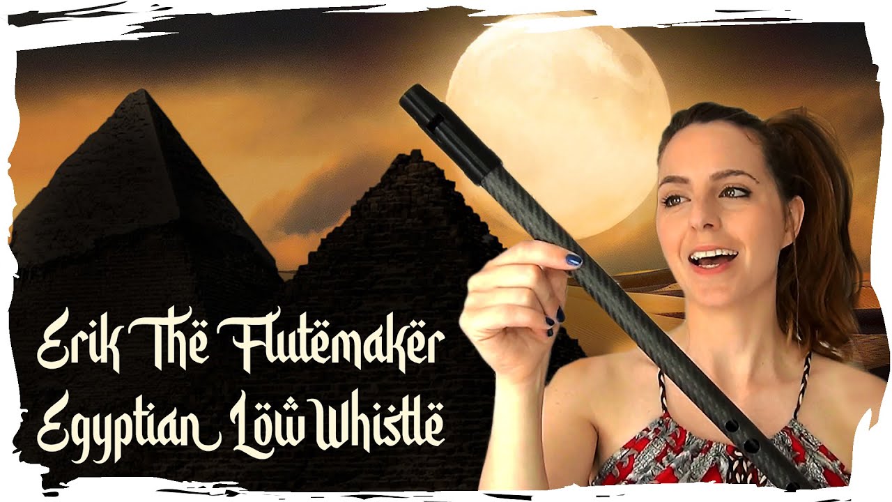 Erik The Flutemaker Egyptian Low Whistle | REVIEW + SOUND SAMPLE
