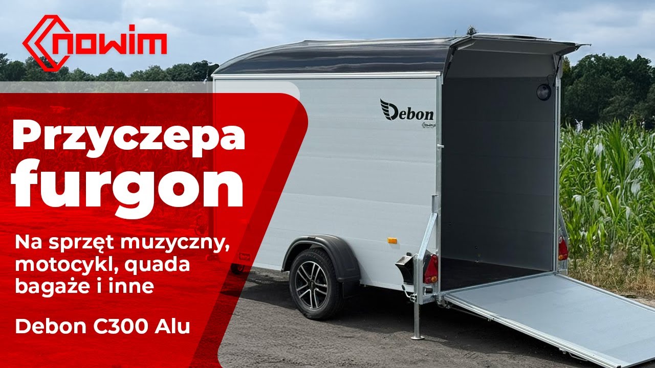 Przyczepa furgon Debon C300 ALU — uniwersalna, lekka i pojemna! Sprawdź, co potrafi!