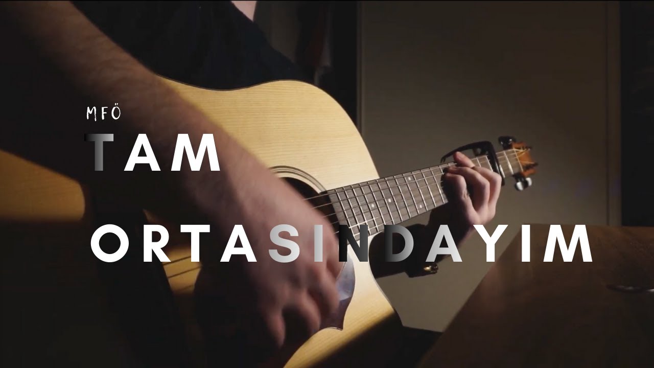 MFÖ. - Tam Ortasındayım (Guitar Cover)