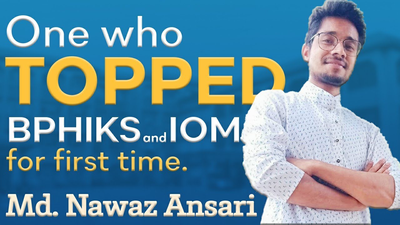 TALK SESSION WITH 2019 IOM AND BPKIHS MBBS ENTRANCE TOPPER MD. NAWAZ ANSARI PART-1