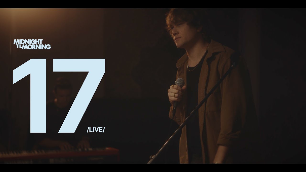 Midnight Til Morning - 17 (Live Studio Session)