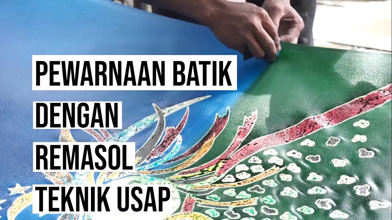 [Eps 11] Pewarnaan batik dengan Remasol teknik Usap
