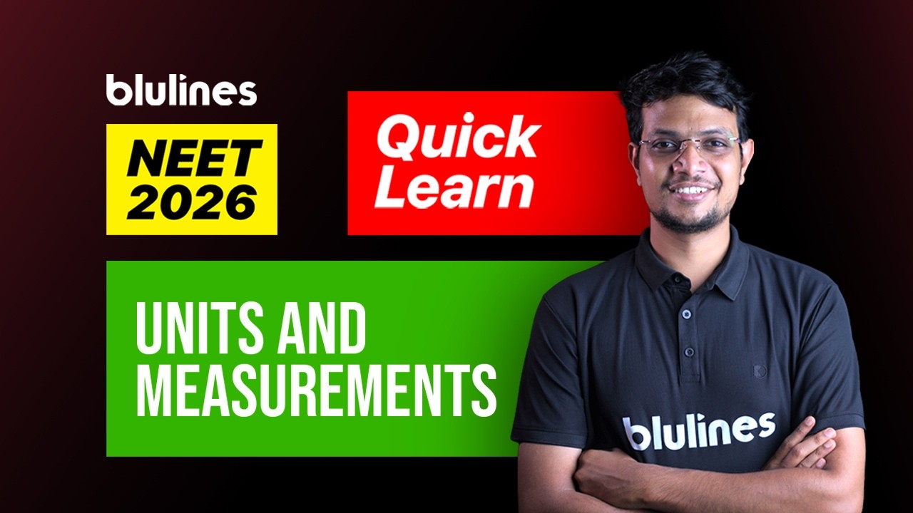 UNITS AND MEASUREMENTS - PHYSICS | BLULINES NEET CRASH 2026 | NEET