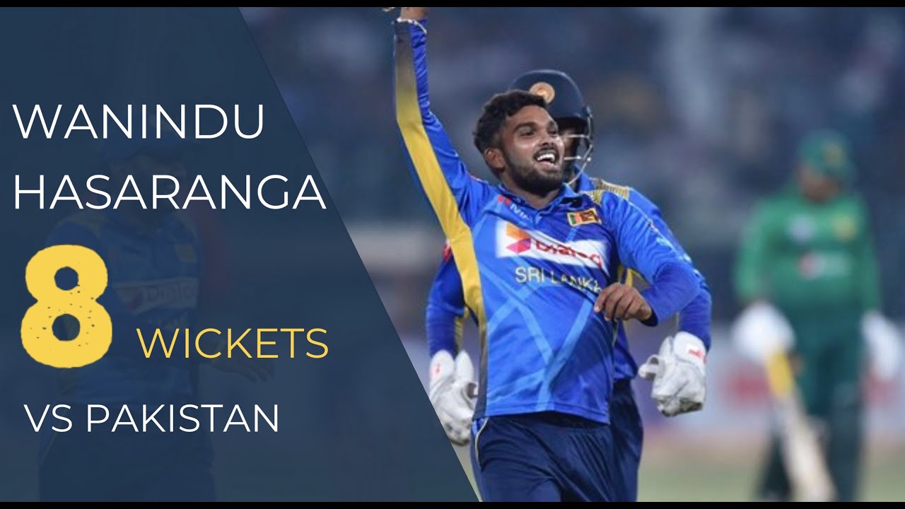 Wanindu Hasaranga's Dream Series | 8 Wickets Vs Pakistan | T20i Series 2019