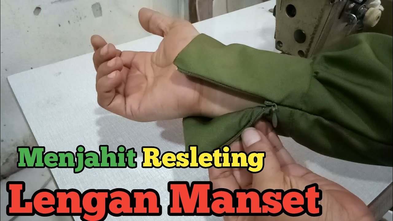 Cara Menjahit Lengan Baju Bermanset Menggunakan Resleting