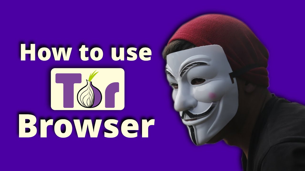 Как использовать браузер Tor | Учебное пособие по Tor, часть 1
