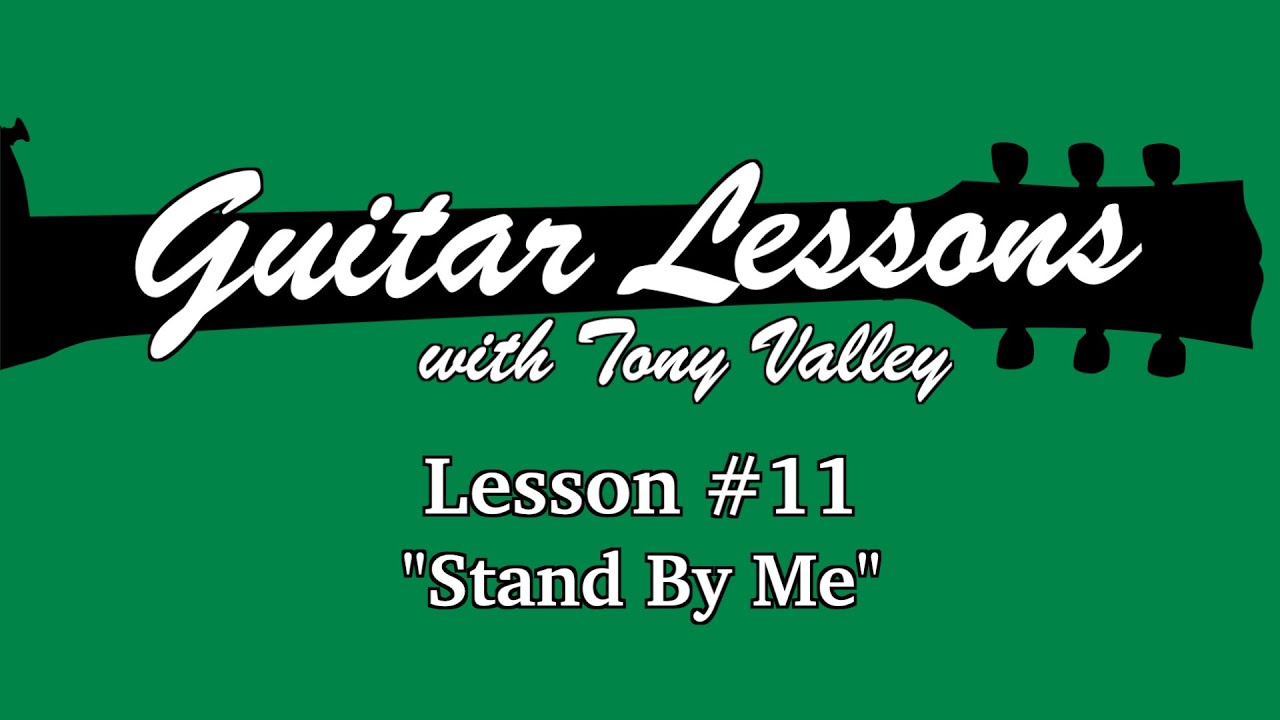 Guitar Lessons with Tony Valley - Lesson #11 