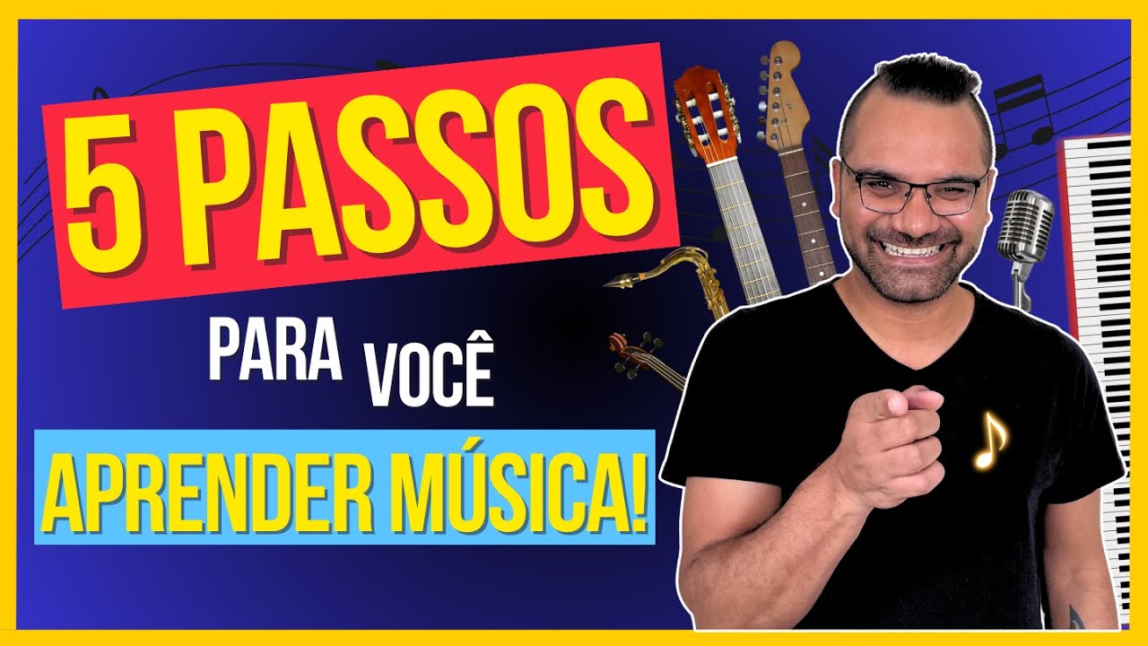 Aprenda Música Mais Rápido com Esses 5 Passos