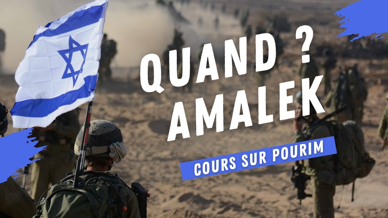 Quand Amalek ? la fête de Pourim