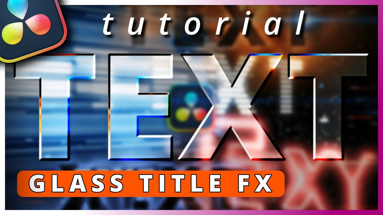 Glass Looking Text FX | Step by Step Tutorial [Free Davinci Resolve] #fusion #glass #textfx