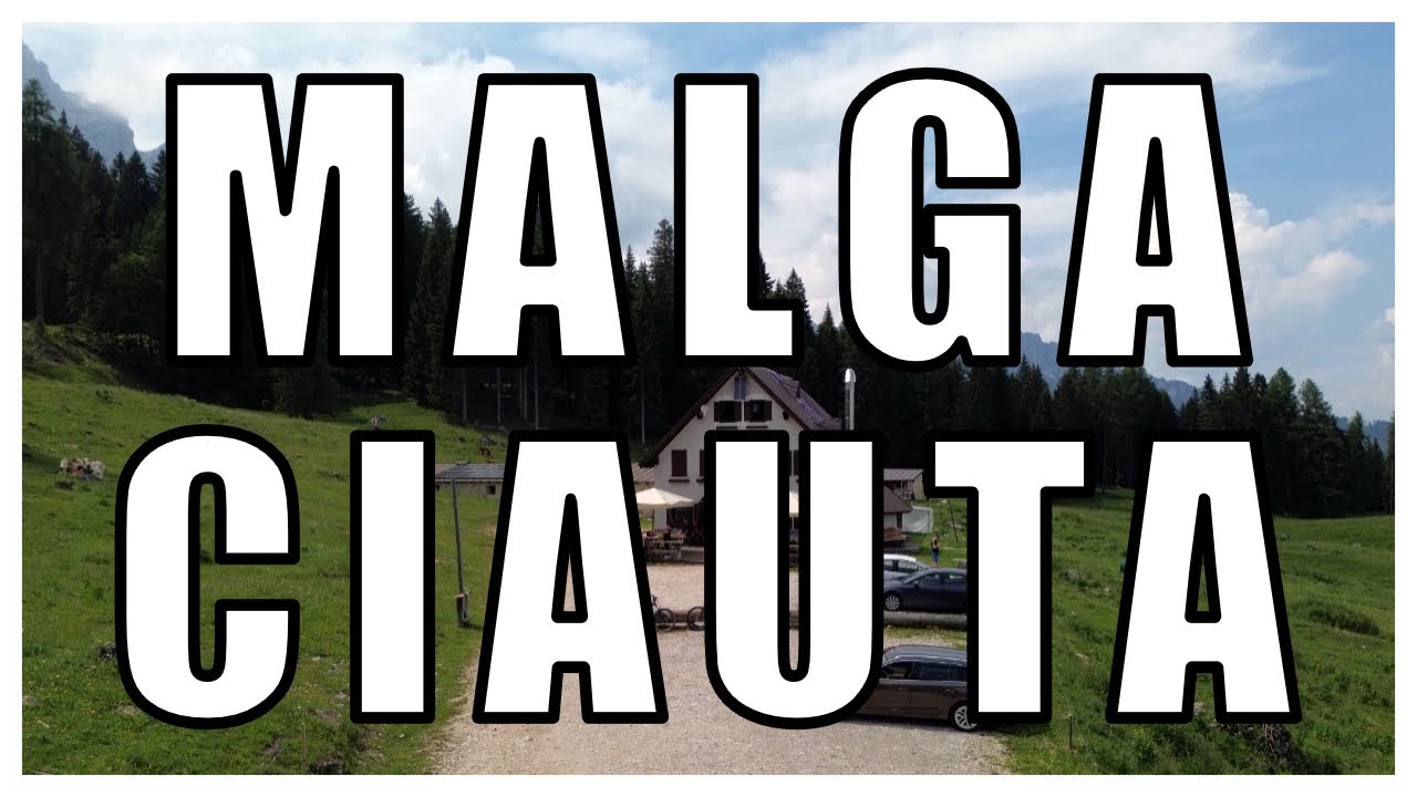 MALGA CIAUTA