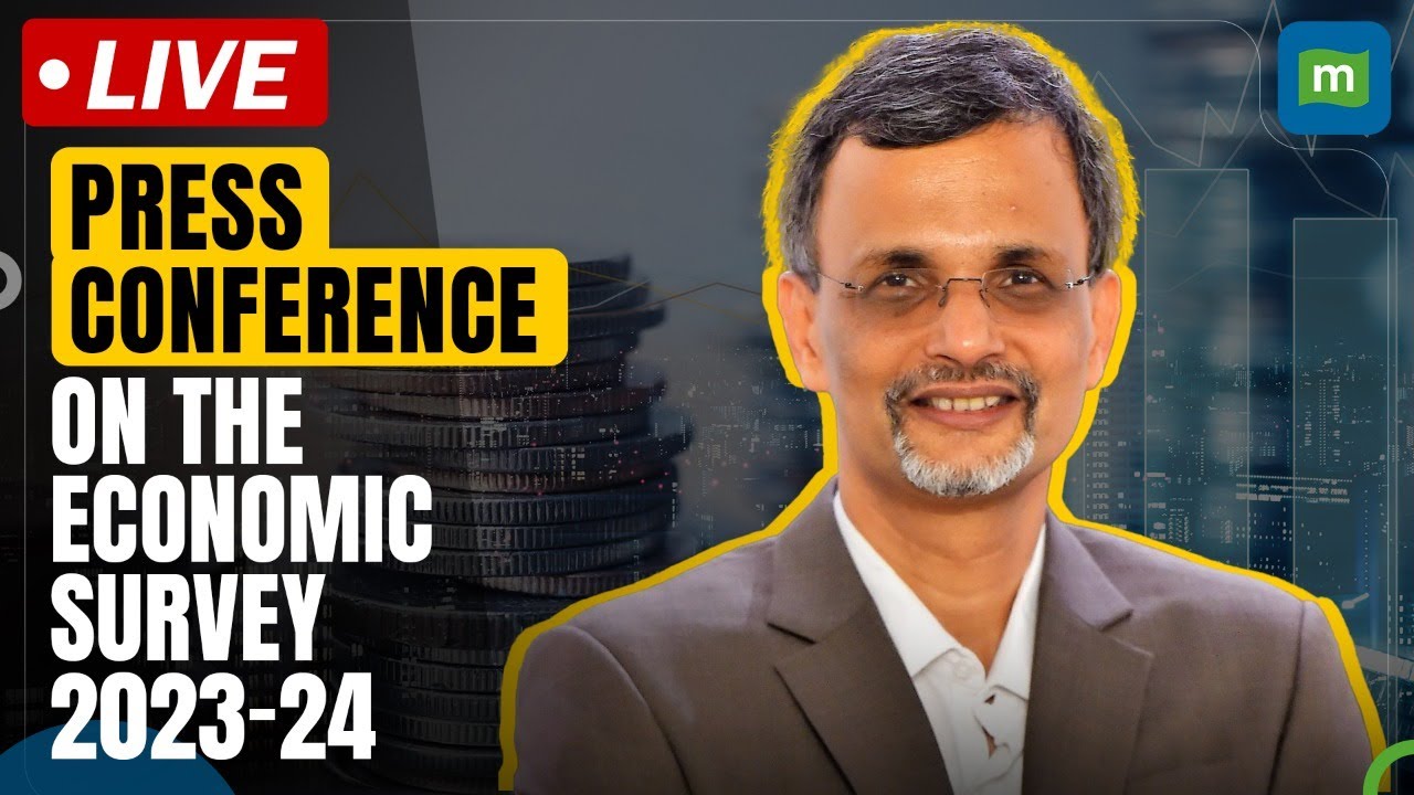 Economic Survey 2023-24 Press Conference : CEA DR. V. Aanantha Nageswaran On The Economic Survey