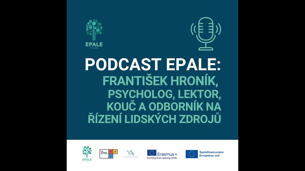 Podcast EPALE - František Hroník, psycholog, lektor, kouč a odborník na řízení lidských zdrojů