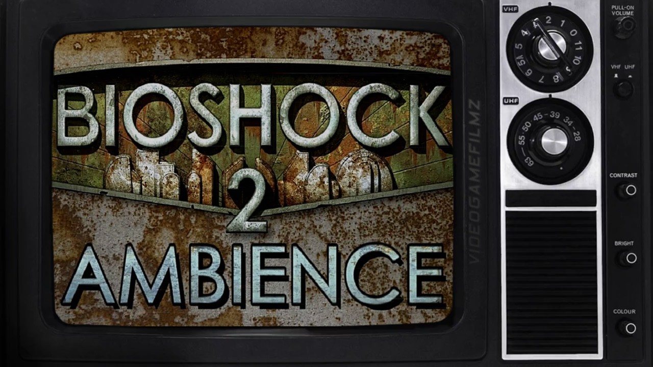 BioShock 2 | The Underwater Ambience of Rapture