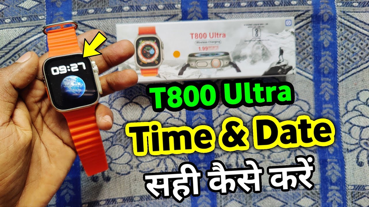 T800 Ultra Smart Watch me time kaise sahi kare | T800 watch me time kaise set kare