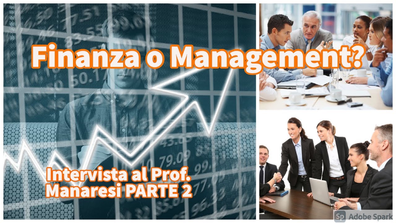 FINANZA o MANAGEMENT? Intervista al PROF. MANARESI