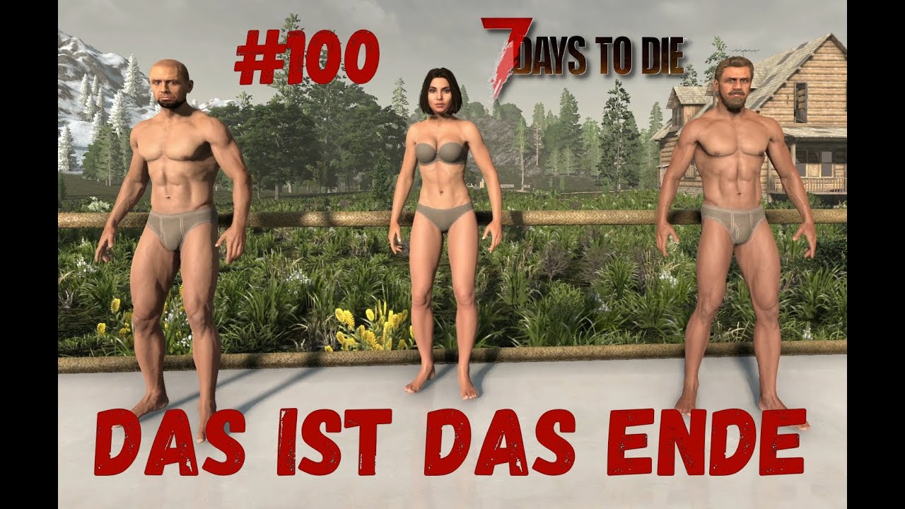 Das ist das Ende | 7 Days To Die | #100