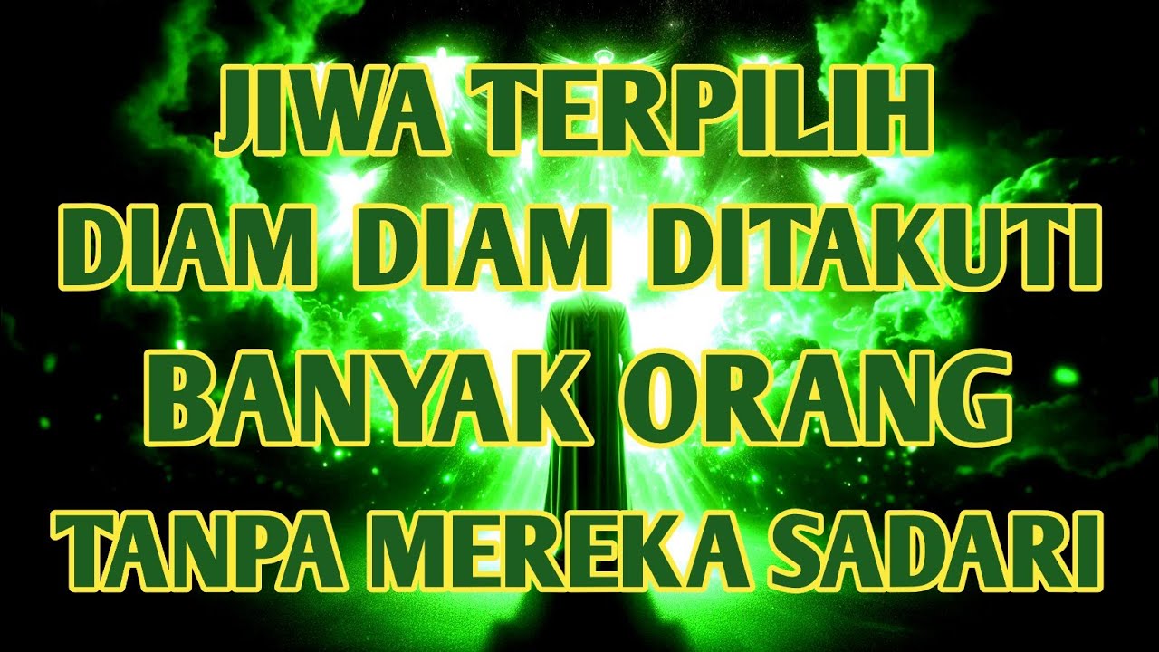 Tanpa Disadari 🌟 7 Sisi Jiwa Terpilih yang Ditakuti Banyak Orang