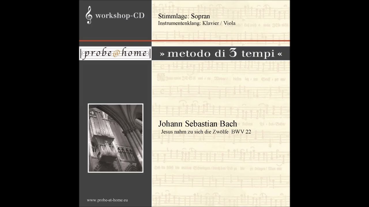 Jesus nahm zu sich die Zwölfe - BWV 22 - Bach - Soprano - Sopran - Kl-Viola - T3