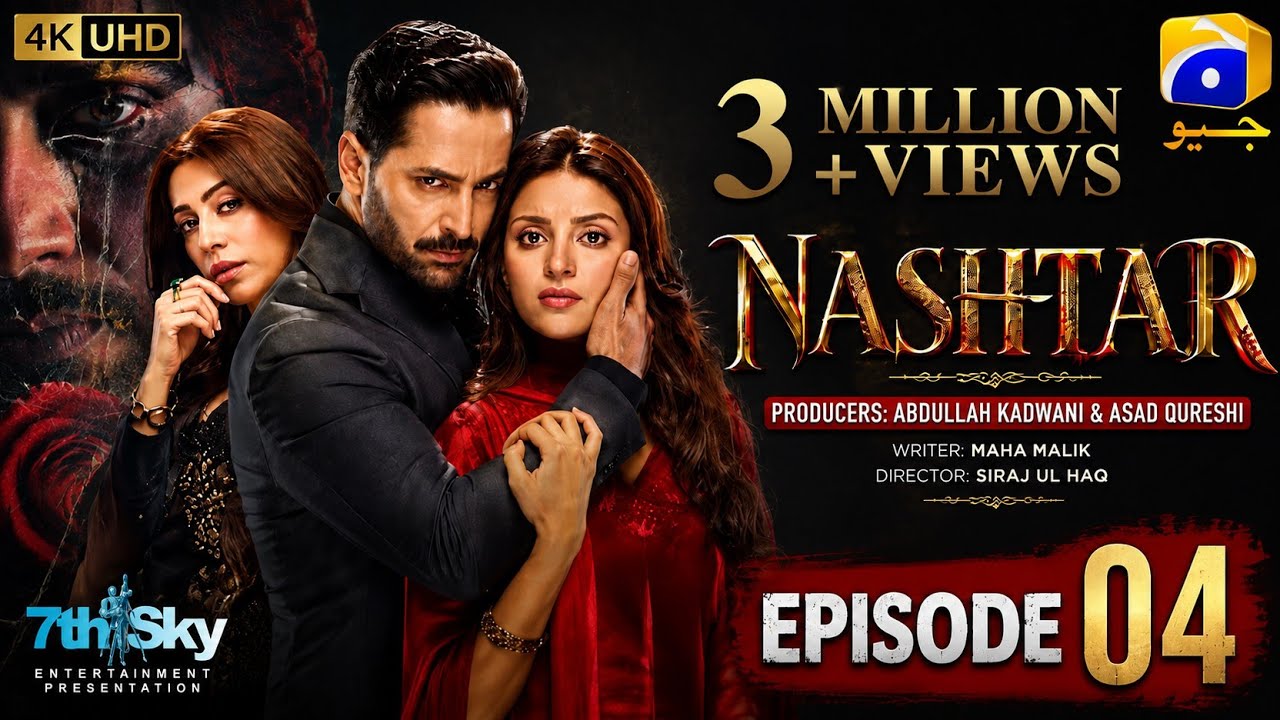 Nashtar Episode 04 [Eng Sub Digitally ] | Danish Taimoor - Anmol Baloch | August 29 2026