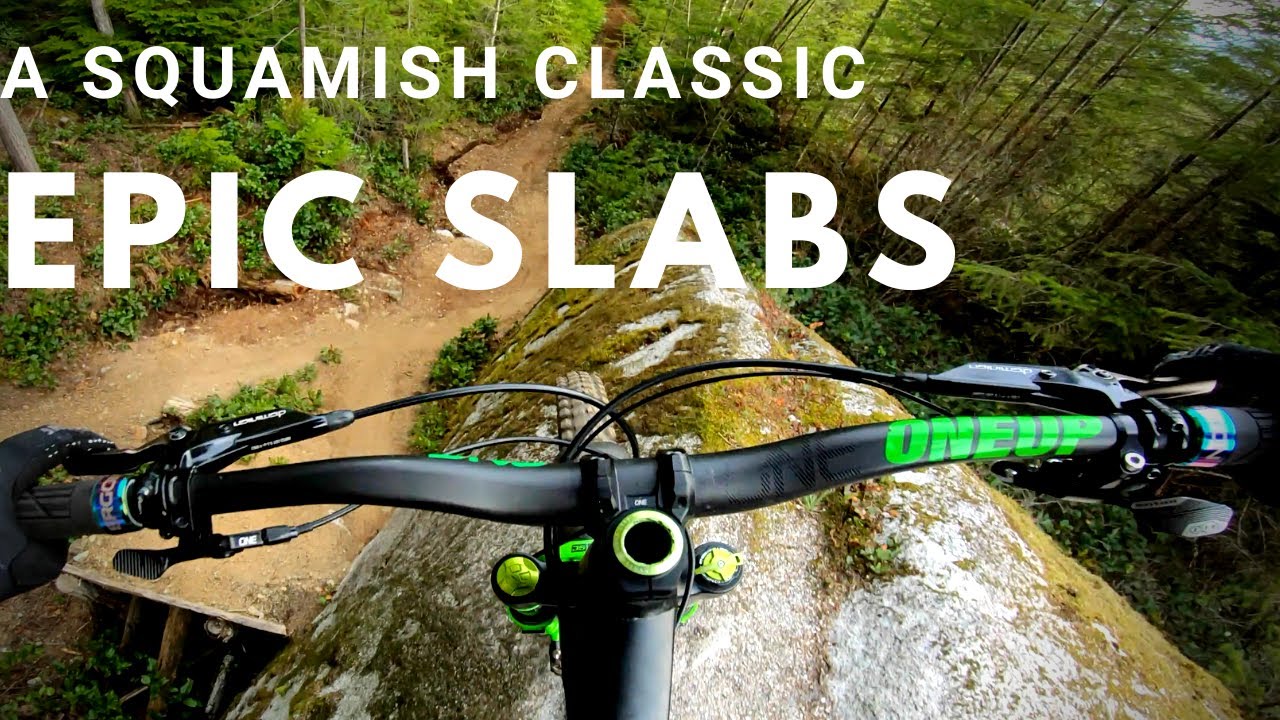 Riding some classic Squamish Slab Trails | Entrails, Boney Elbows, Hueso