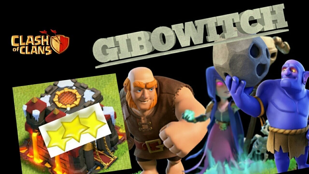 [GIBOWITCH] TH10 OVERPOWERED ATTACK DEFEAT ANY WAR BASES MOST USED STRATEGY