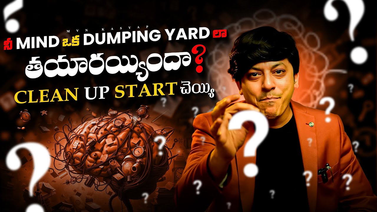 Mind Dump to Mind Power: Clean Up Your Thoughts & Unlock Success | Telugu Motivation 2025