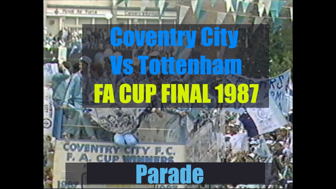 Coventry FA Cup Win Parade Tour 1987
