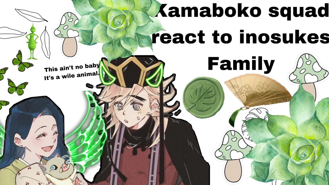 🍡Kamaboko squad reacts to inosukes family🍡[ part 1] demon slayer (kny) Douma x kotoha] 🍡🍡