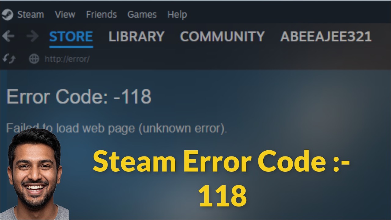 Steam Error Code 118 - Site cant be reached - Failed To Load Web Page (unknown Error)