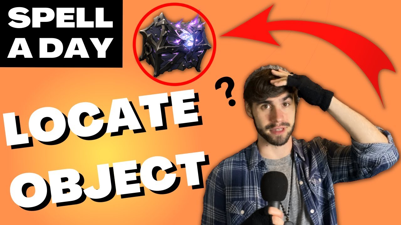 LOCATE OBJECT | Find That Loot! - Spell A Day D&D 5E +1