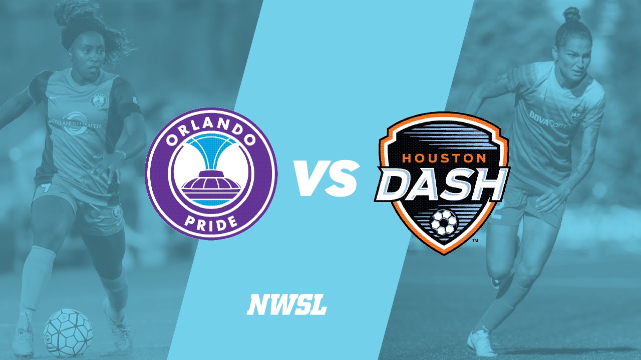 Orlando Pride vs. Houston Dash