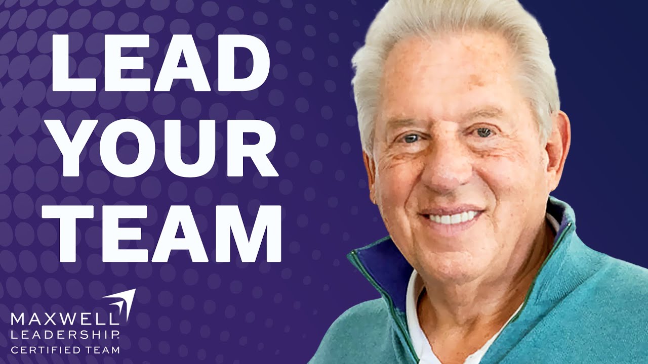 Become an Influential Leader | John Maxwell