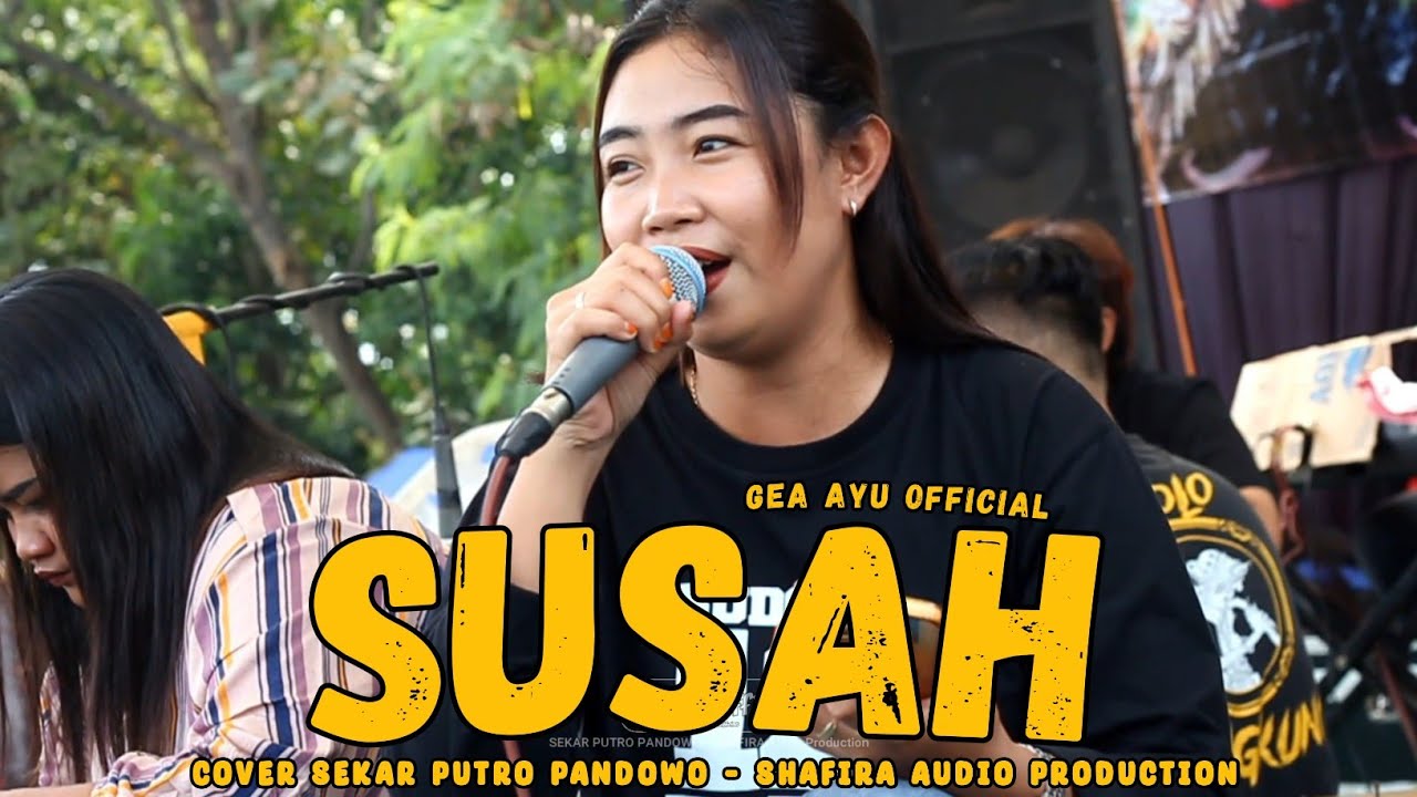 GEA AYU SUSAH COVER JARANAN SEKAR PUTRO PANDOWO TERBARU 2024