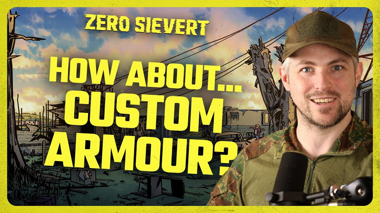ZERO Sievert | How About... Custom Armour