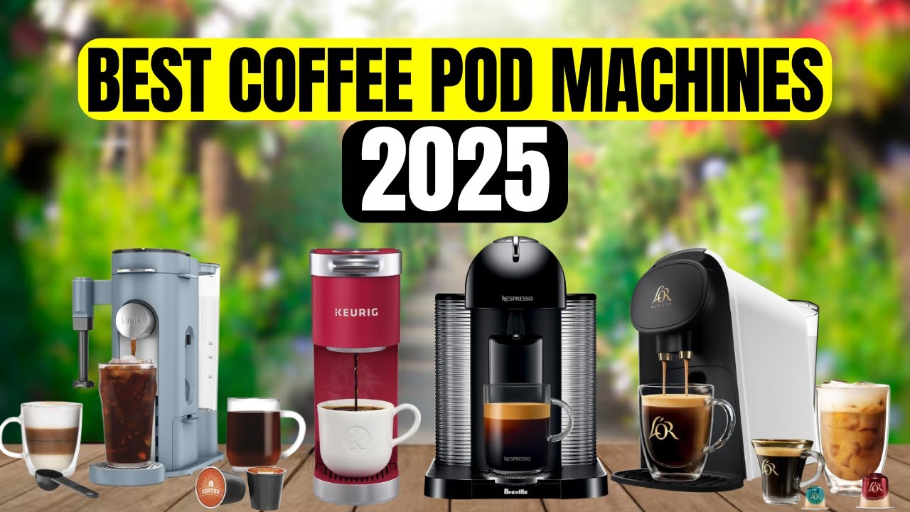 The 5 Best Coffee Pod Machines to Buy in 2025